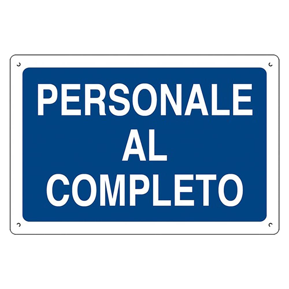 CARTELLO 'PERSONALE AL COMPLETO' cm 40 x 60 (10 PZ)